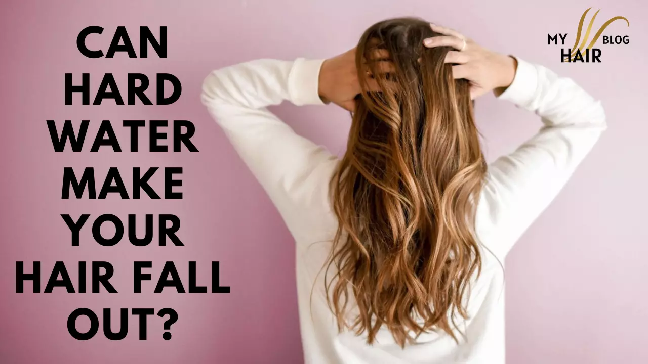 Can hard water make your hair fall out?