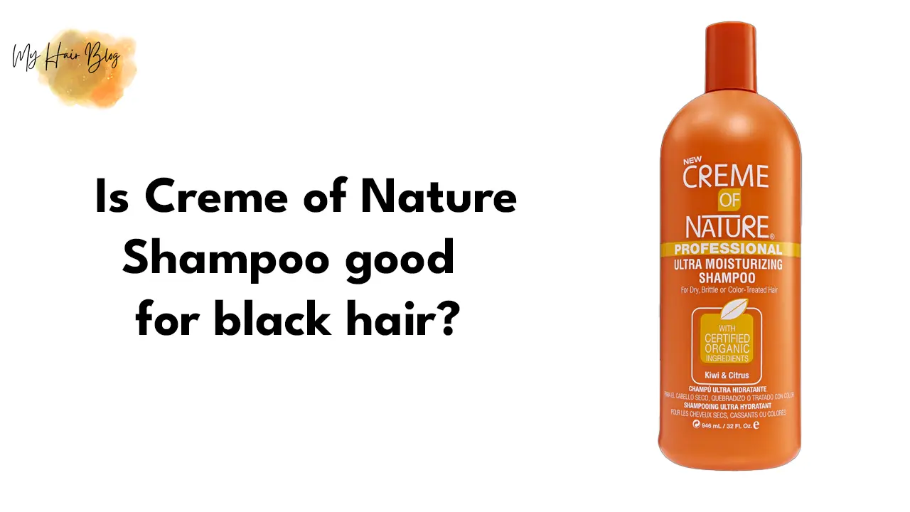 [Review]Is Creme of Nature Shampoo good for black hair?