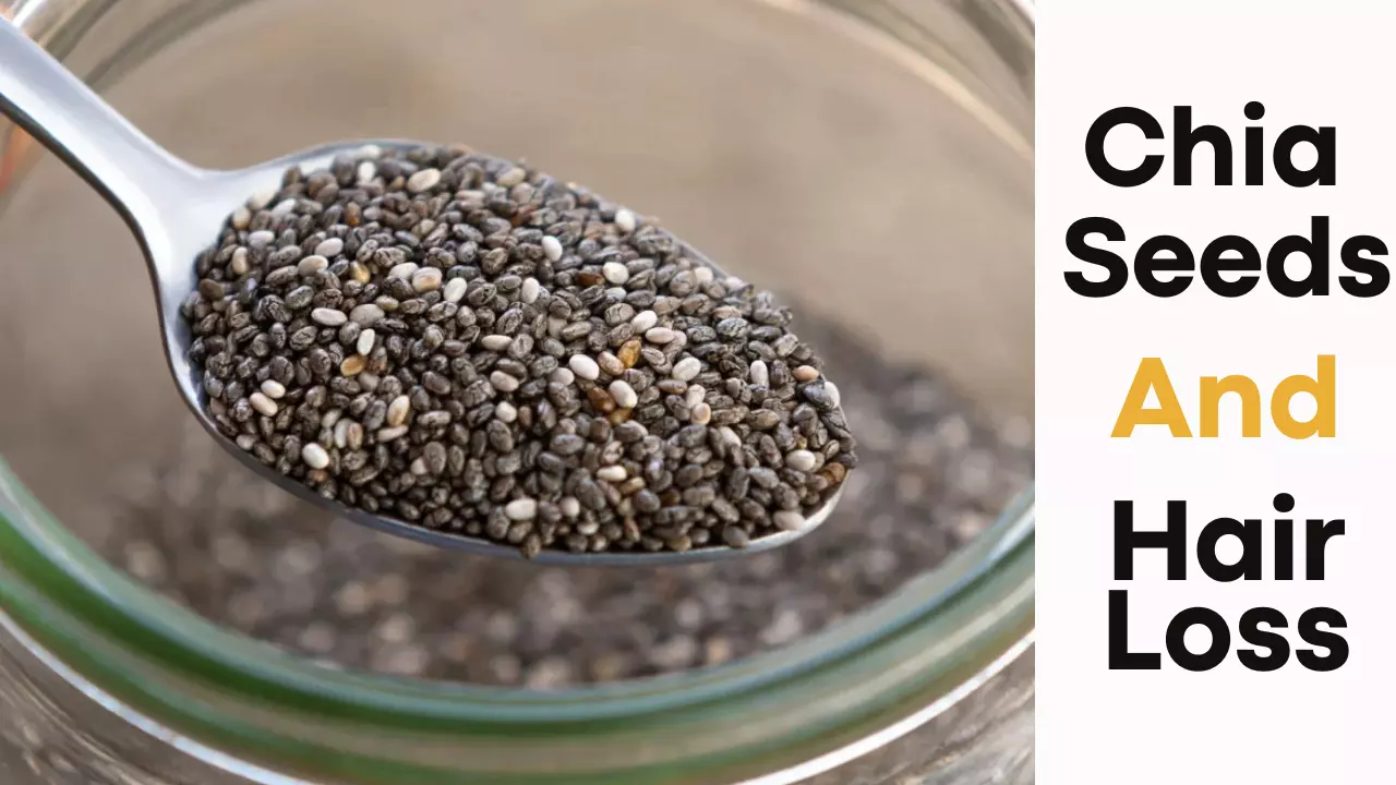 Can Chia Seeds Stop Hair Loss? Your Complete Guide