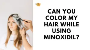 Can I color my hair while using minoxidil?